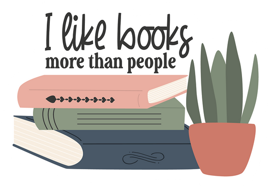 I Like Books More Than People Sticker