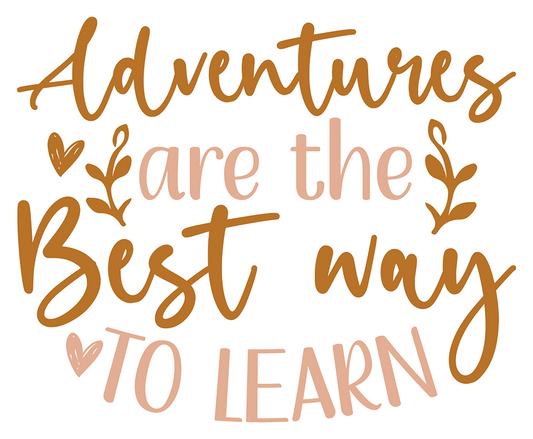 Adventures Are The Best Way To Learn Sticker