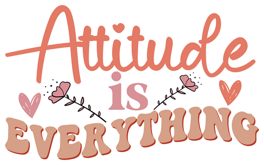 Attitude Is Everything Sticker