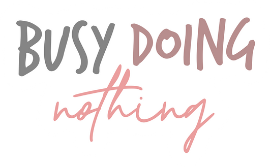 Busy Doing Nothing Sticker