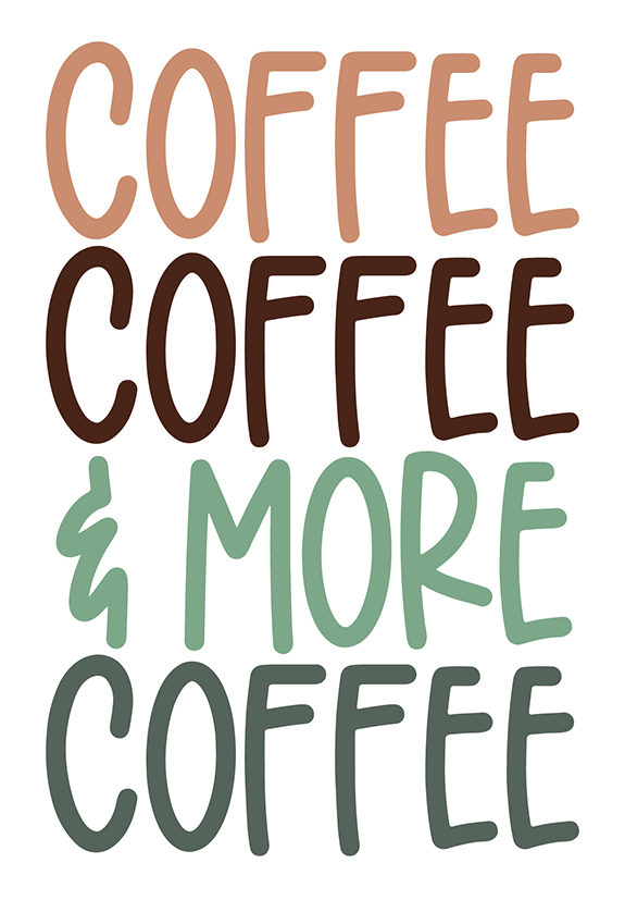 Coffee Coffee & More Coffee Sticker