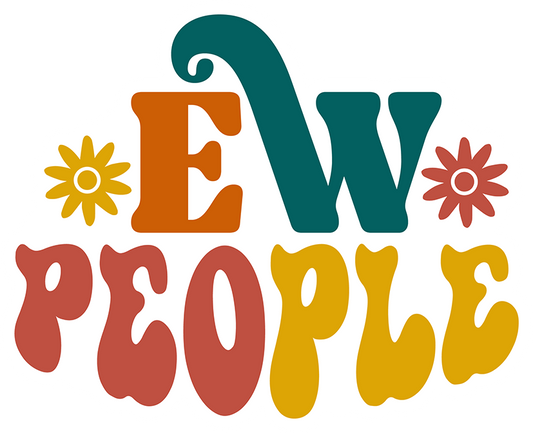 Ew People Sticker