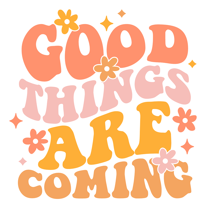 Good Things Are Coming Sticker