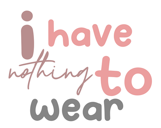 I Have Nothing To Wear Sticker