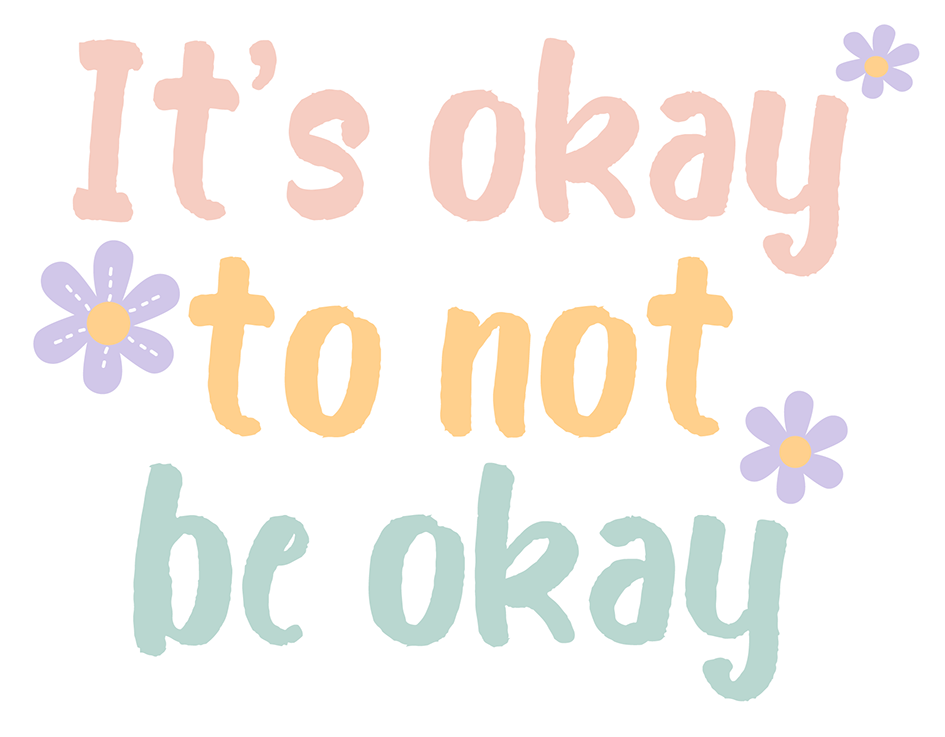 It's Okay To Not Be Okay Sticker