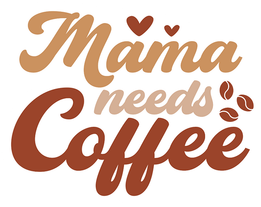 Mama Needs Coffee Sticker