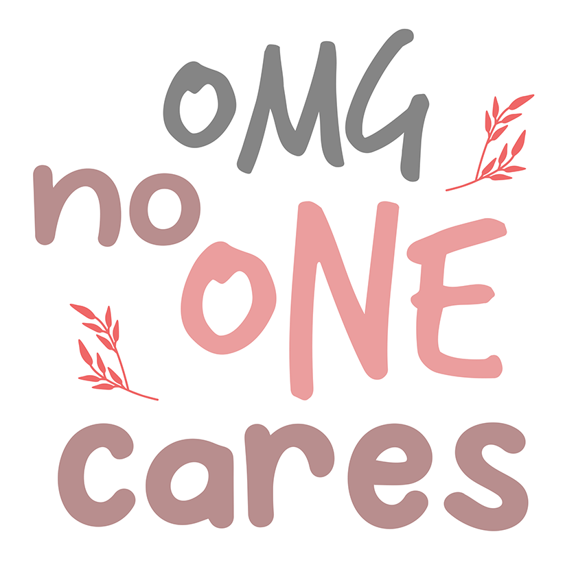 Omg No One Cares Sticker