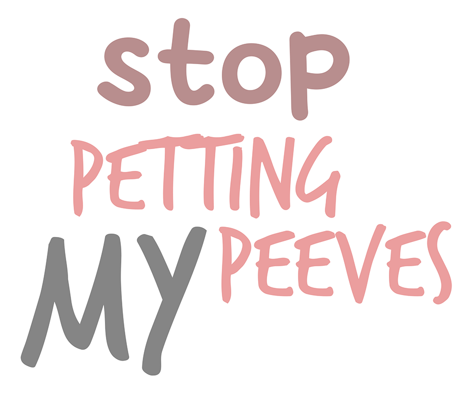 Stop Petting My Peeves Sticker