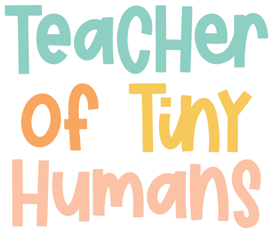 Teacher Of Tiny Humans Sticker