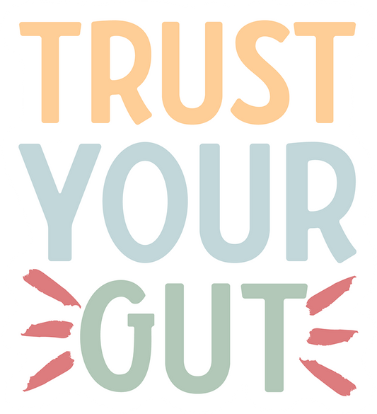 Trust Your Gut Sticker