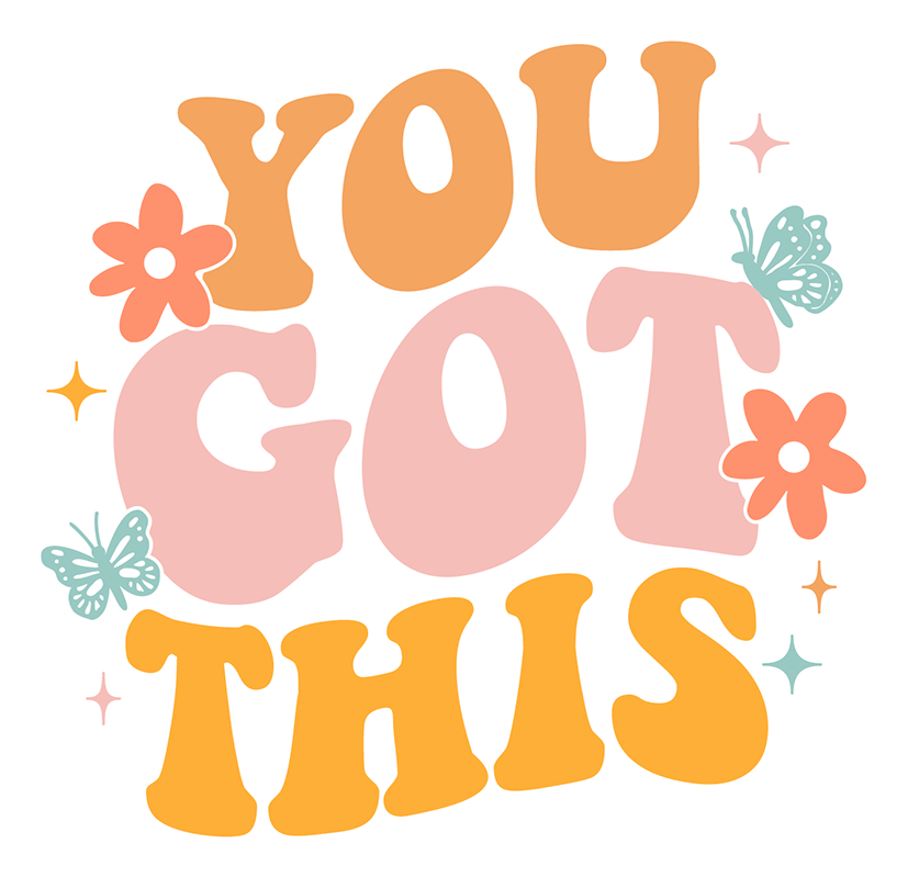 You Got This Sticker