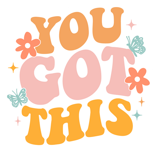 You Got This Sticker