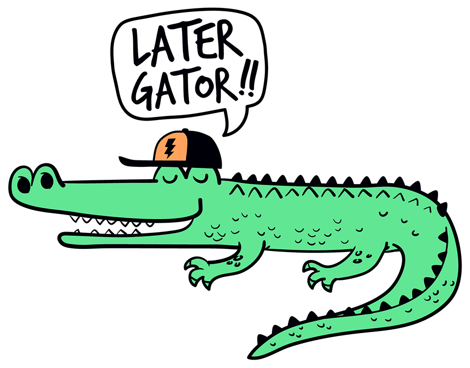 Later Gator Sticker