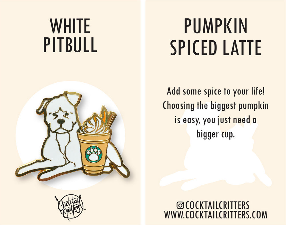 Pitbull & Pumpkin Spice Frappe Coffee Hard Enamel Pin by Cocktail Critters